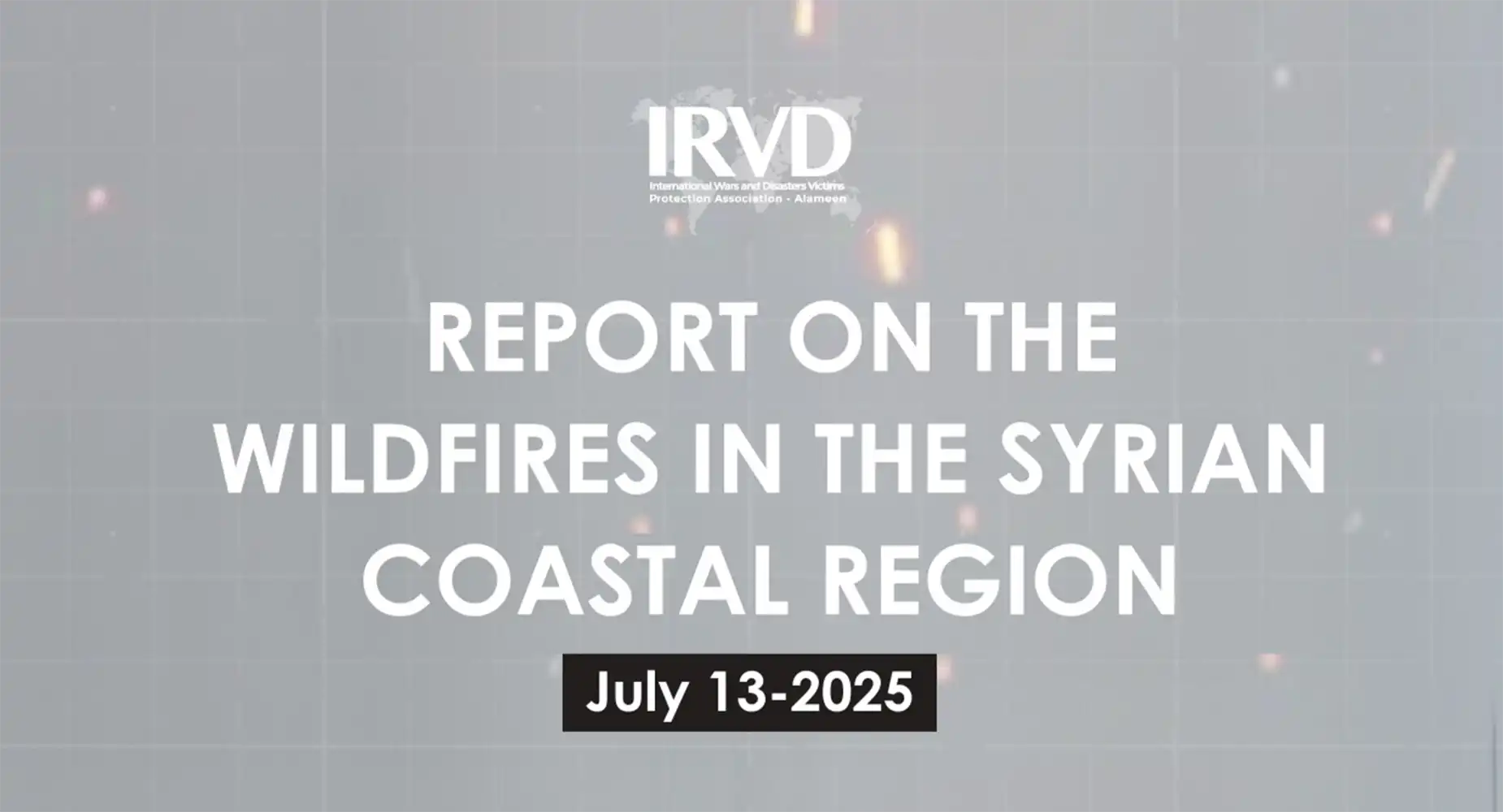 REPORT ON THЕ WILDFIRES IN THE SYRIAN COASTAL REGION